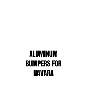 ALUMINUM BUMPERS FOR NAVARA