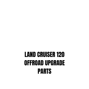 LAND CRUISER 120 OFFROAD UPGRADE PARTS