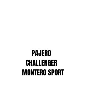 PAJERO / CHALLENGER / MONTERO SPORT