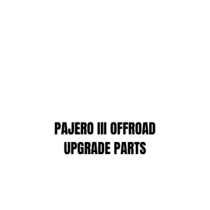 PAJERO III OFFROAD UPGRADE PARTS