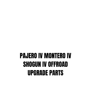 PAJERO IV / MONTERO IV / SHOGUN IV OFFROAD UPGRADE PARTS