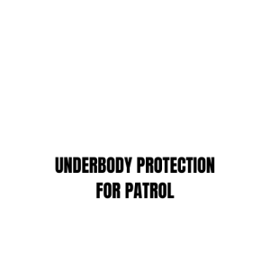 UNDERBODY PROTECTION FOR PATROL