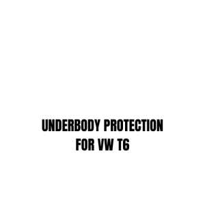 UNDERBODY PROTECTION FOR VW T6
